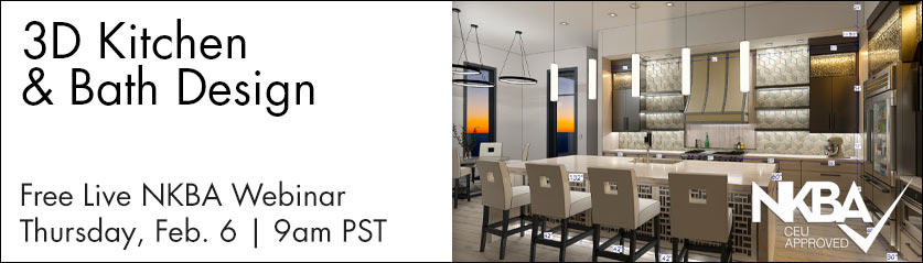 3D Kitchen and Bath Design: Free Live NKBA Webinar | Thursday, Feb. 6 | 9 AM PST