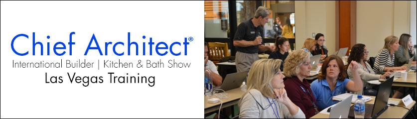 Chief Architect® International Builder / Kitchen & Bath Show — Las Vegas Training