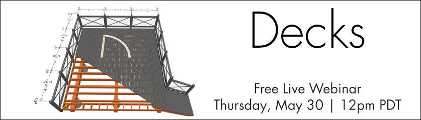 Decks - Free Live Webinar | Thursday, May 30 at 12pm PDT
