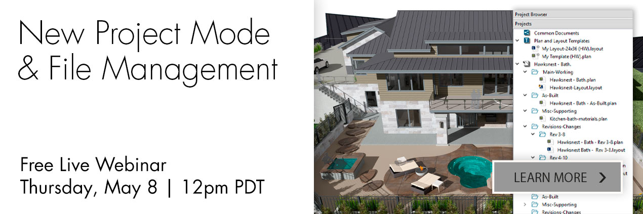 New Project Mode and File Management - Free Live Webinar | Thursday, May 8 at 12 PM PDT